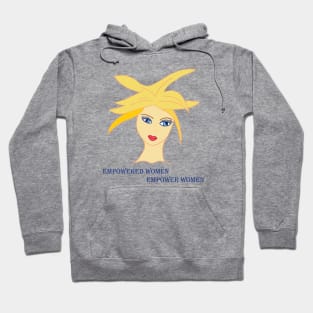 Empowered Women Empower Women Hoodie